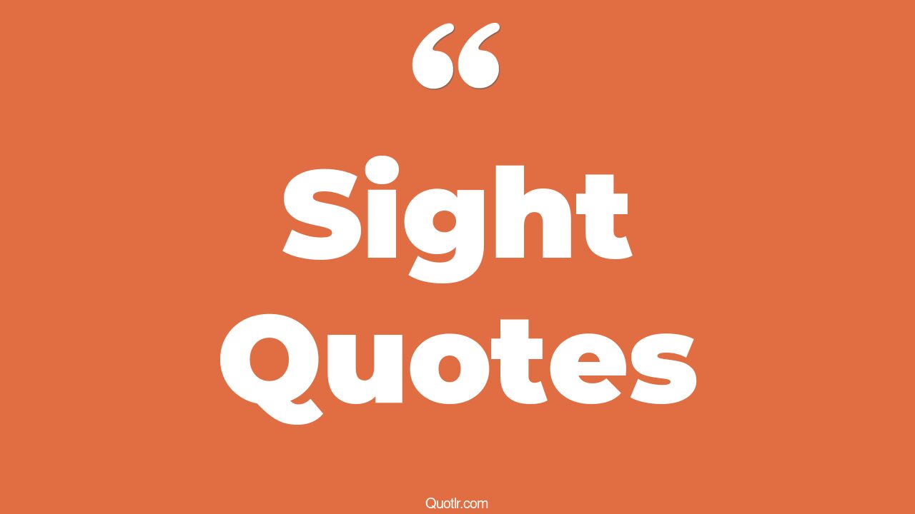 45 Cheering Out Of Sight Quotes first sight, love at first sight quotes