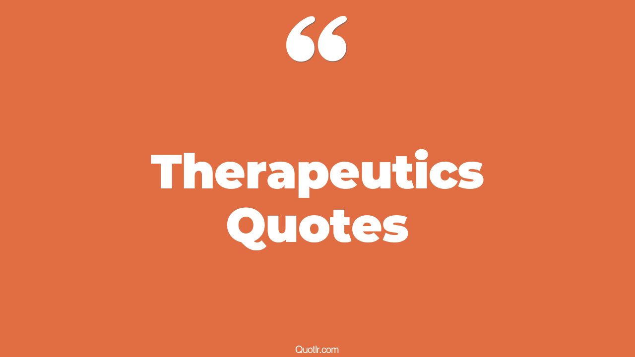 82 Professional Therapeutics Quotes (driving is therapeutic, cleaning