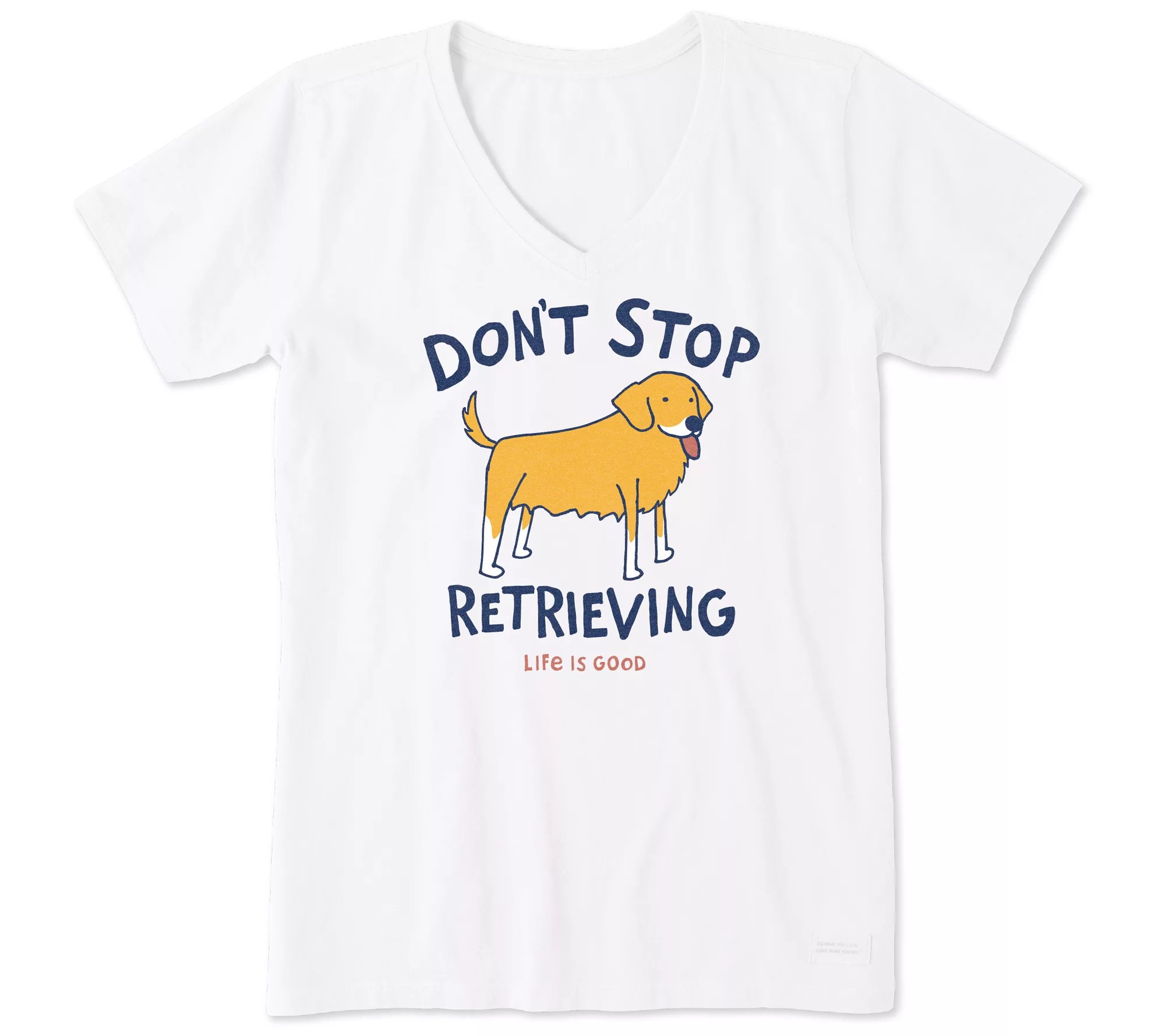 Life is Good Women's Don't Stop Retrieving CrusherLite Vee