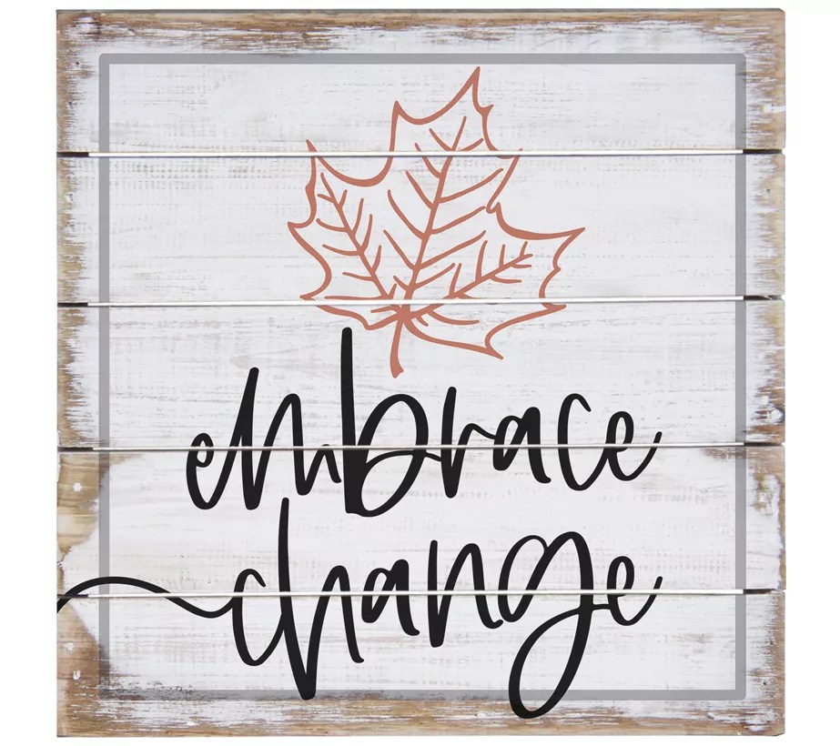 Embrace Change. Pallet Petite By Sincere Surroundings.