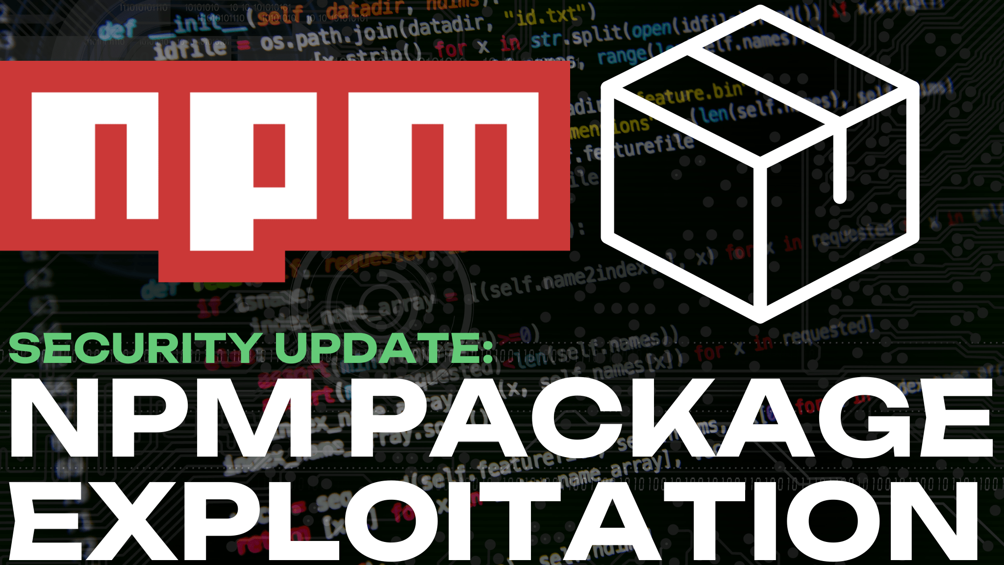 Security Update NPM Package Exploitation Preventing the
