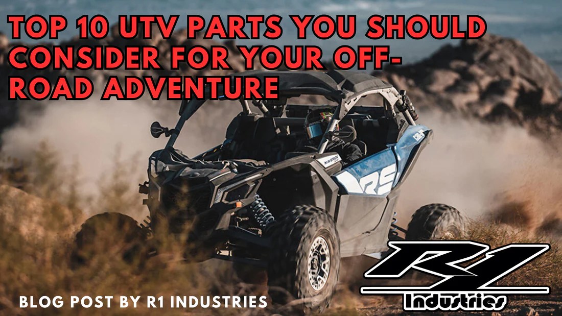 Top 10 UTV Parts And Accessories