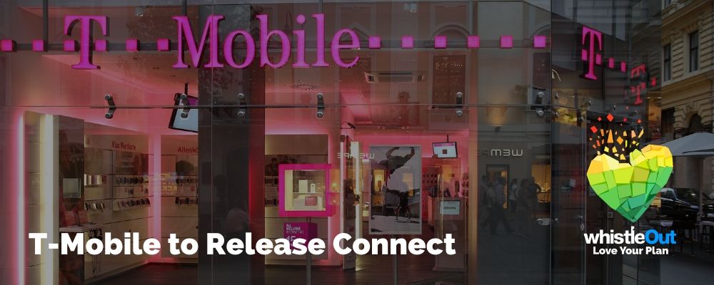 TMobile Announces Early Launch of 15/Month Connect Plan WhistleOut