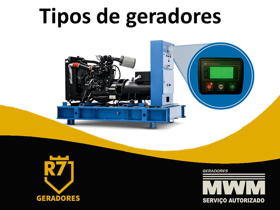 Tipos de Geradores R7 Geradores Especialistas em Manutenção e