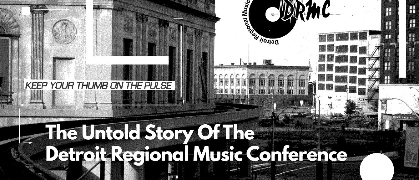 The Untold Story Of The Detroit Regional Music Conference · Feature RA(04)
