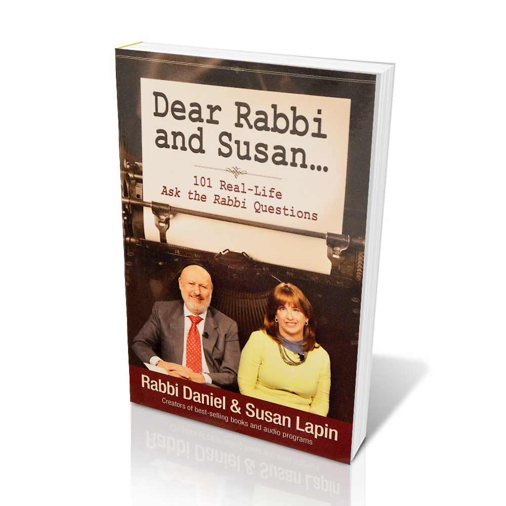 Dear Rabbi and Susan 101 Real Life 'Ask the Rabbi