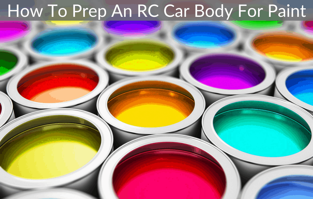 How To Prep An RC Car Body For Paint September 2024