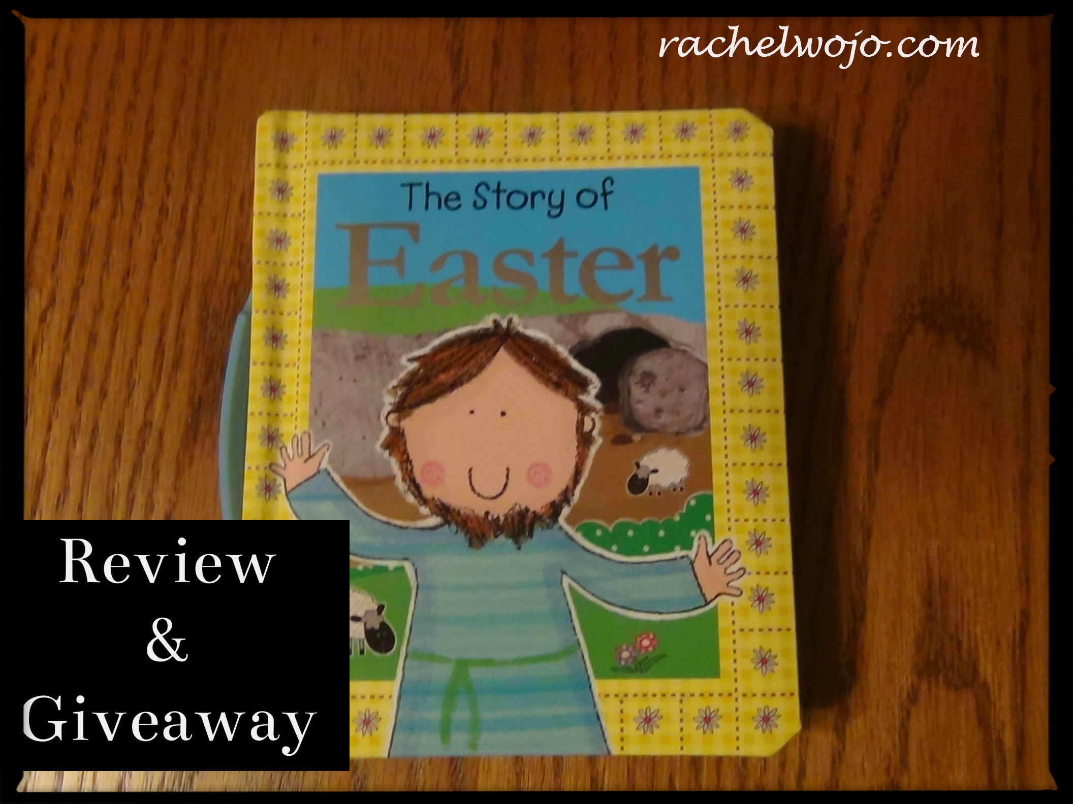 The Story of Easter Book for Children Review and Giveaway