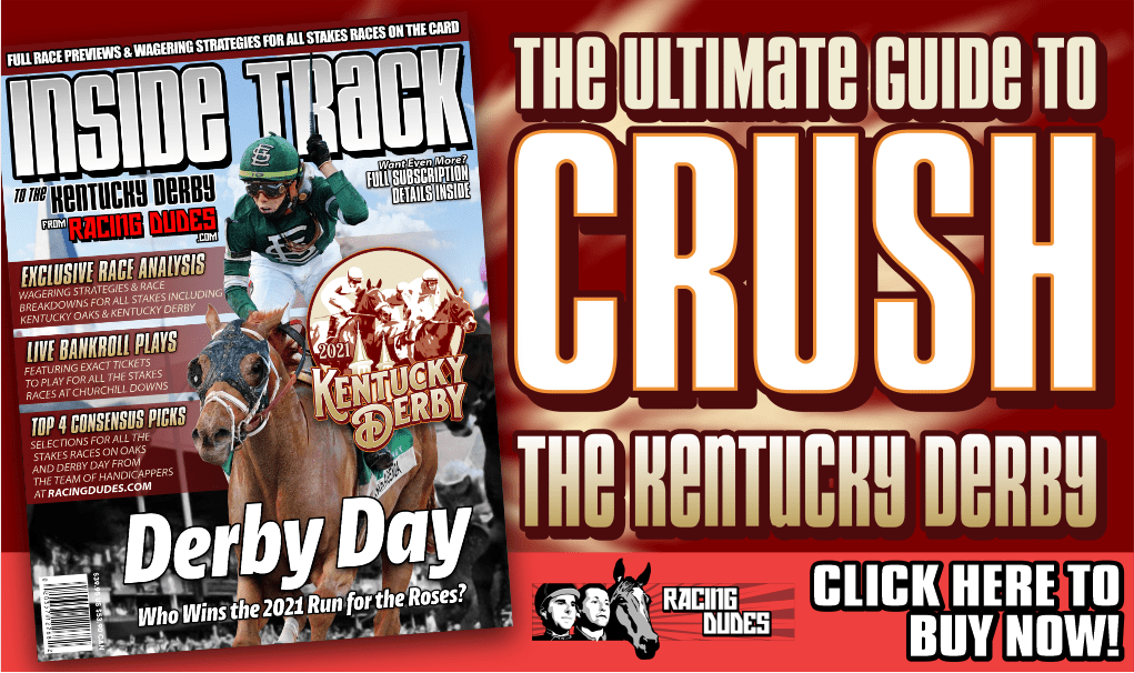 Racing Dudes 2021 Kentucky Derby, Oaks Wagering Guide and Picks Racing Dudes