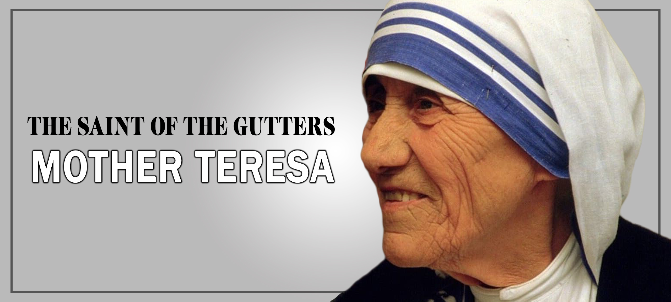 Mother Teresa The Saint of the Gutters Official Blog of Rotaract