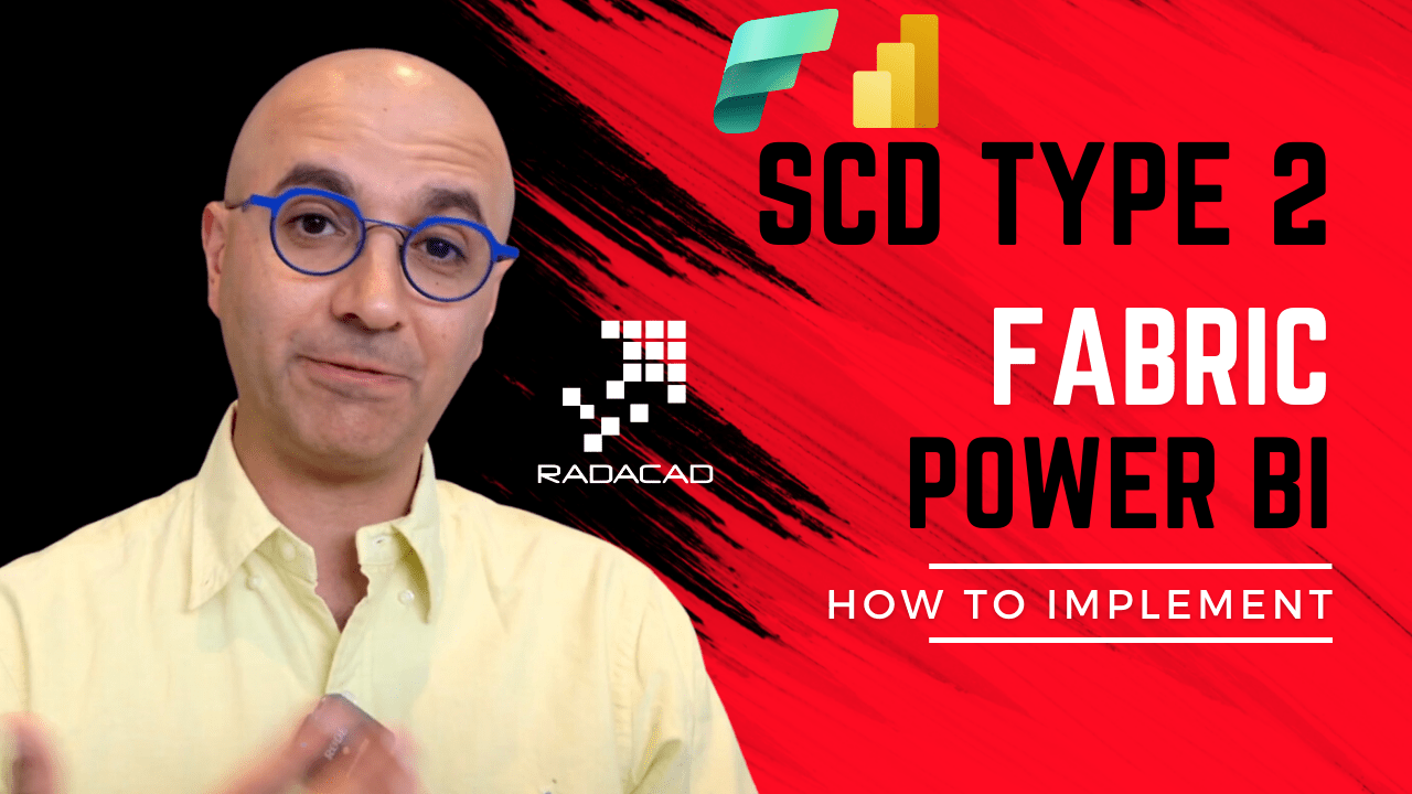 SCD Type 2 in Microsoft Fabric and Power BI RADACAD