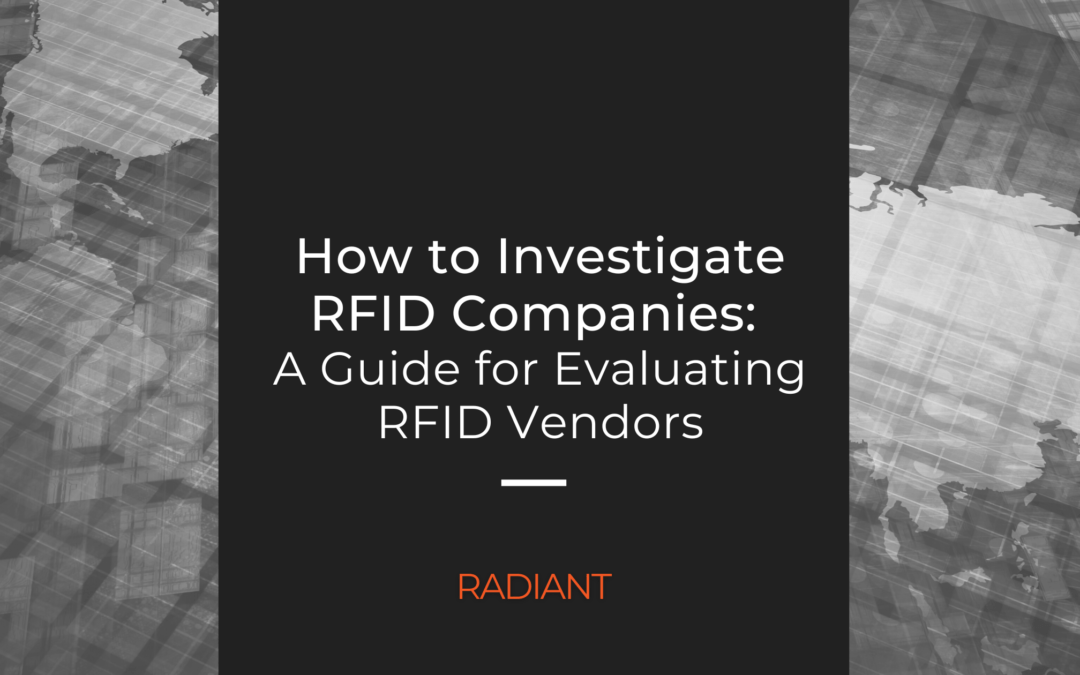 Evaluating RFID Companies RFID Company Radiant