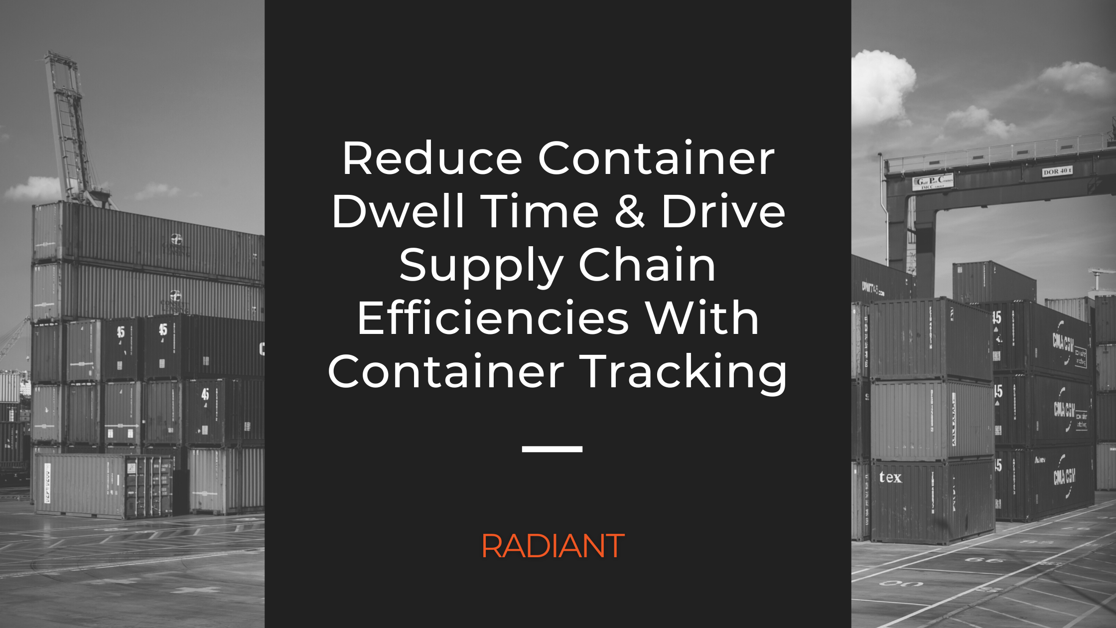 Container Dwell Time Supply Chain Efficiency Radiant