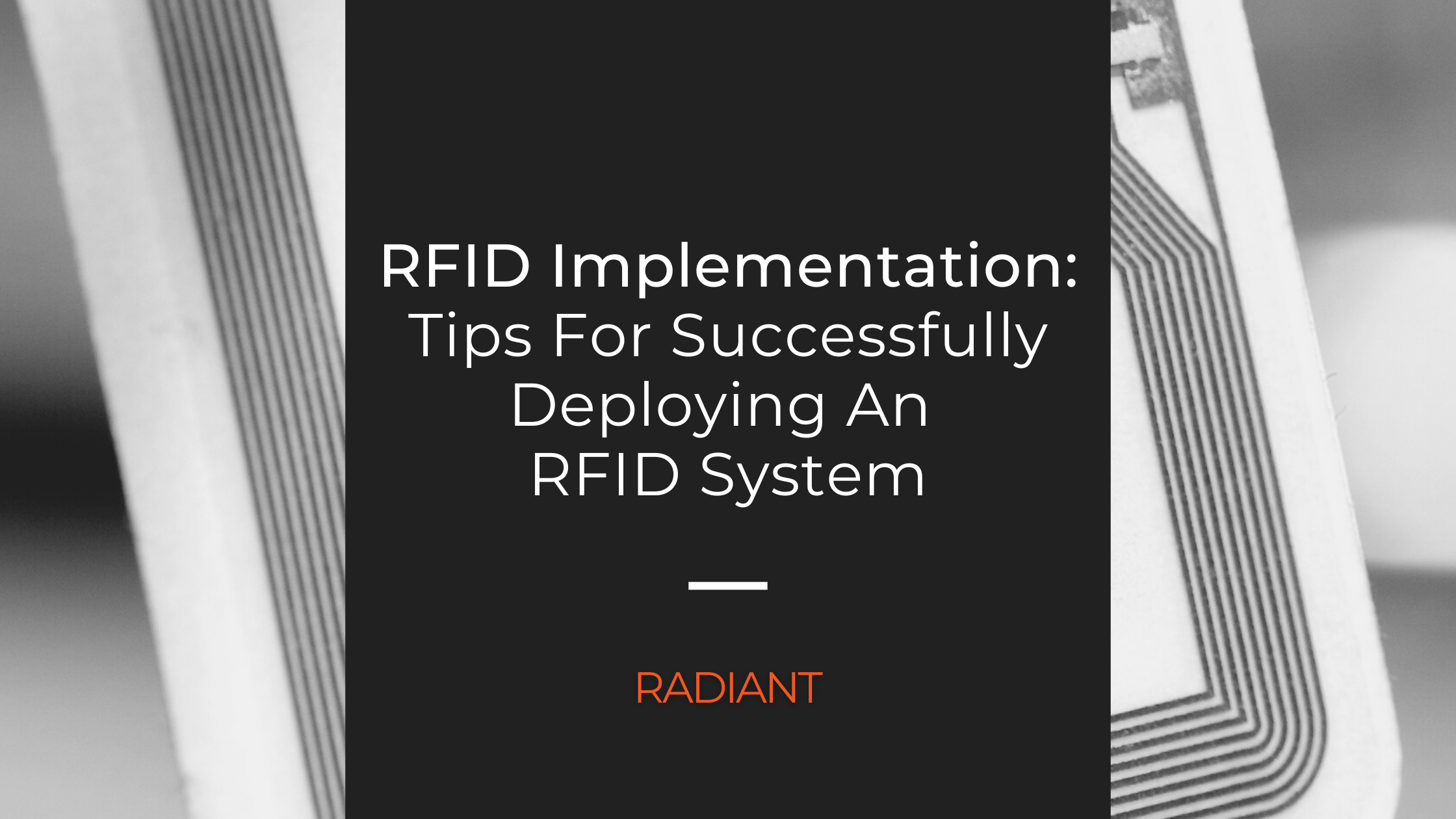 RFID System RFID Implementation Radiant