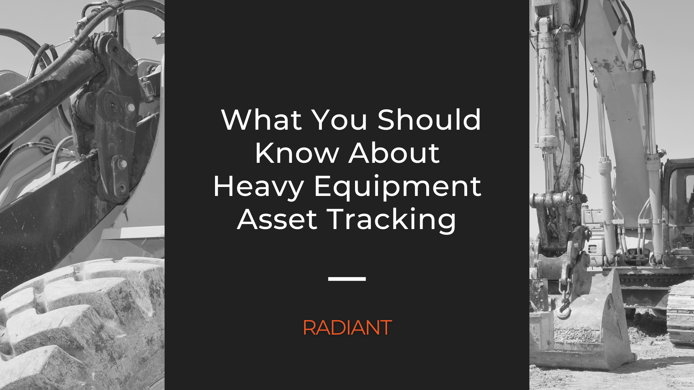 Heavy Equipment Heavy Equipment Asset Tracking Radiant
