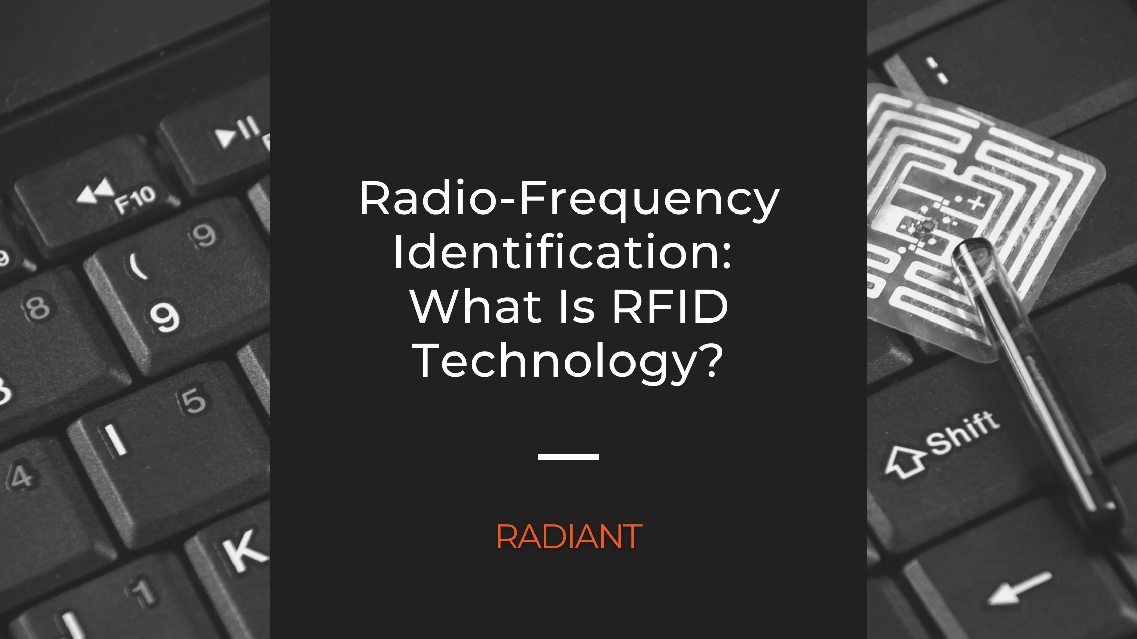 RFID Technology RadioFrequency Identification Radiant