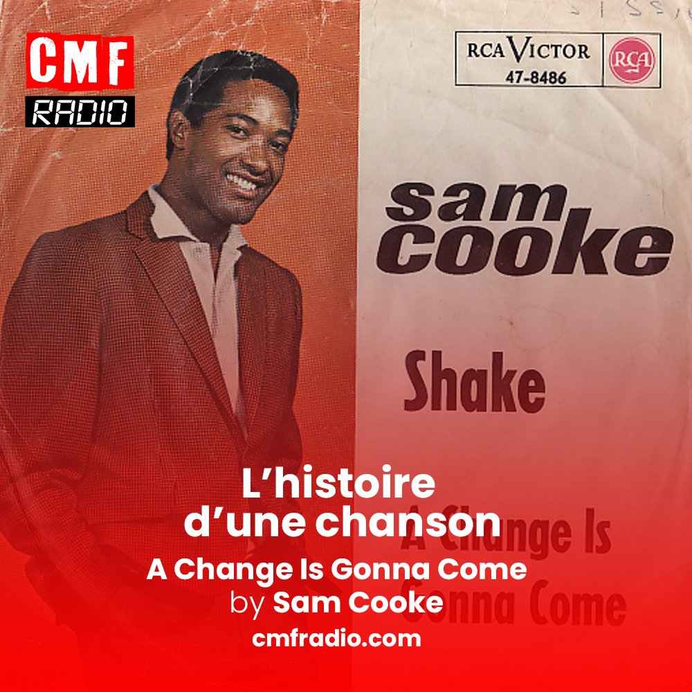 Histoire d'une chanson A Change Is Gonna Come Sam Cooke