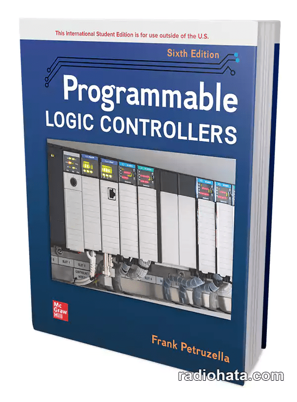 Frank Petruzella. Programmable Logic Controllers, 6th Edition