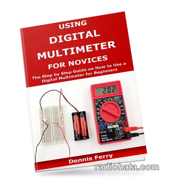 Using Digital Multimeter For Novices The Step by Step Guide on How to
