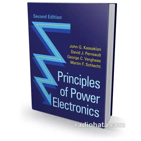 Principles of Power Electronics, 2nd Edition John G. Kassakian, David