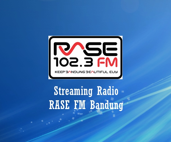 Radio RASE FM Bandung Radio Indonesia Streaming
