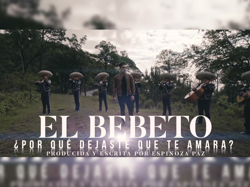 Ya salió el nuevo video de El Bebeto "¿Por Qué Dejaste Que Te Amara