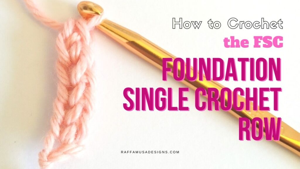 How to Crochet the Foundation Single Crochet Row — The Easy Way