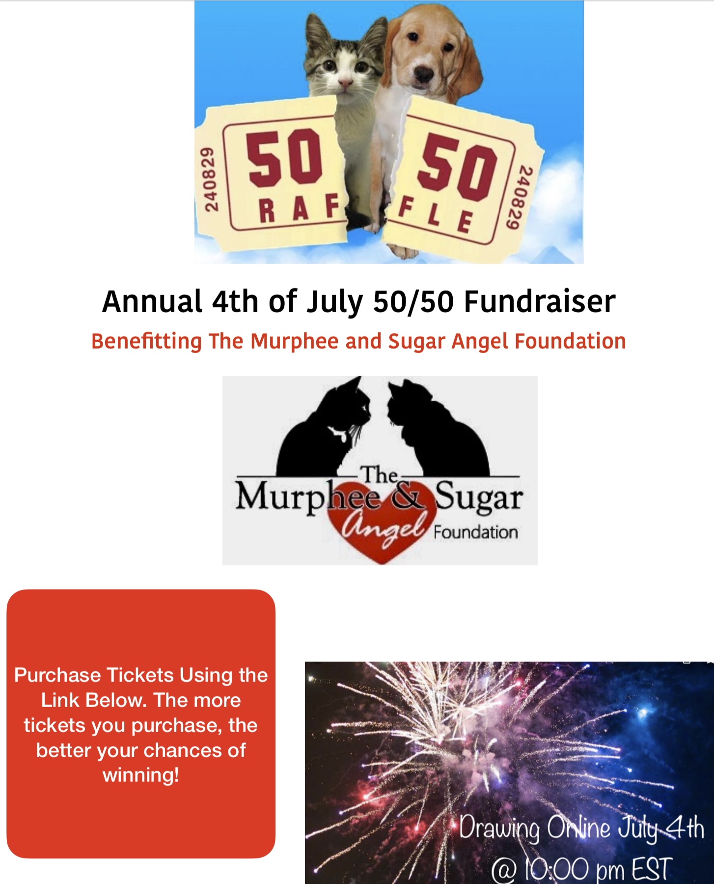 Annual July 4th 50/50 Raffle Benefitting The Murphee and Sugar Angel