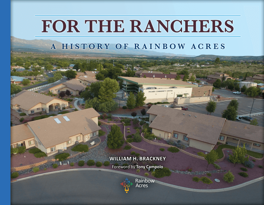 For The Ranchers A History of Rainbow Acres Rainbow Acres