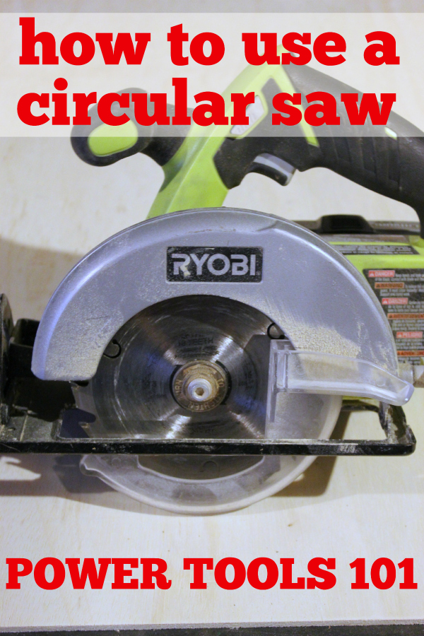 Power Tools 101: How to Use a Circular Saw - Rain on a Tin Roof