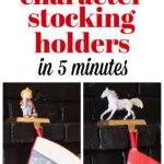 How to Make Character Stocking Holders in Five Minutes - this is a fun DIY Christmas decoration and you can customize it with ANY character or animal you want!