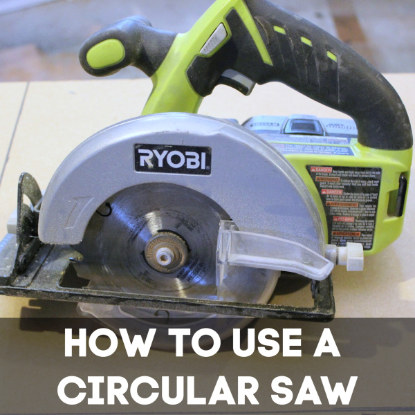 How to Use a Circular Saw