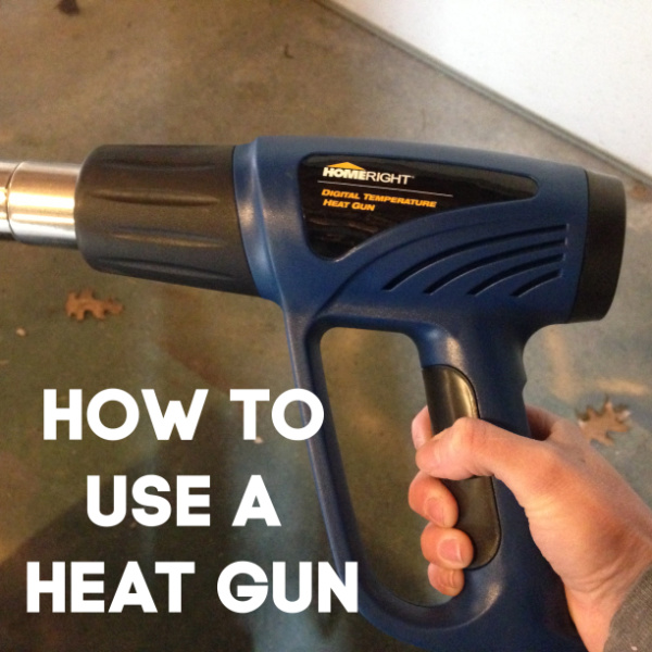 Power Tools 101: How to Use a Heat Gun