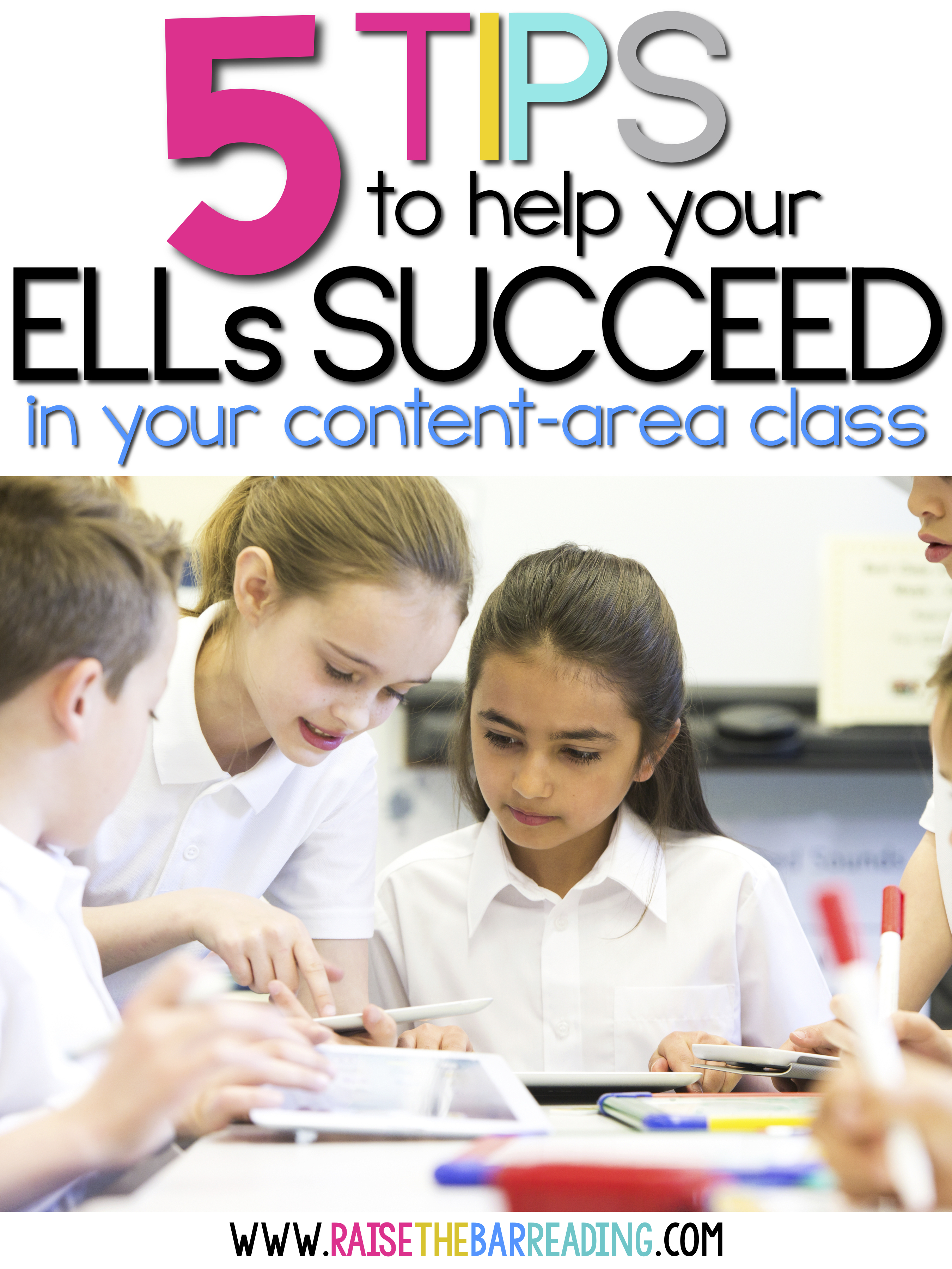 5 Tips to Help Your ELLs Succeed in Your Content Area