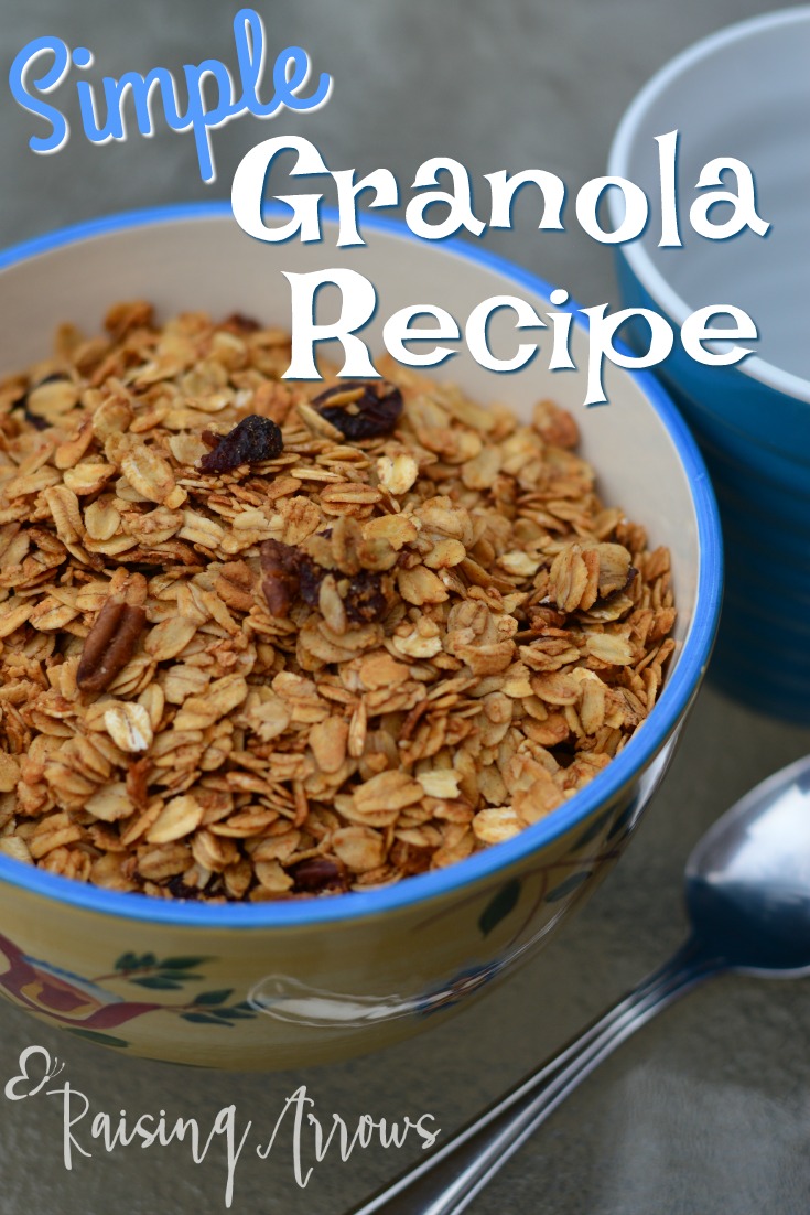Simple Granola Recipe Raising Arrows