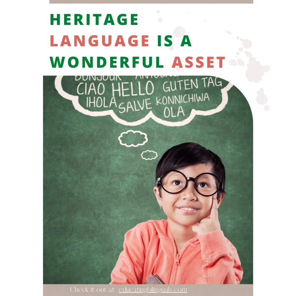 Heritage Language is a Valuable Asset Raising Language Learners