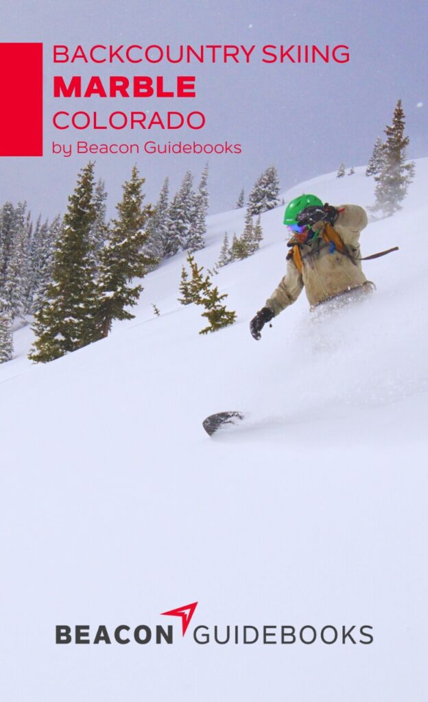 Backcountry Skiing Marble, Colorado Guidebook