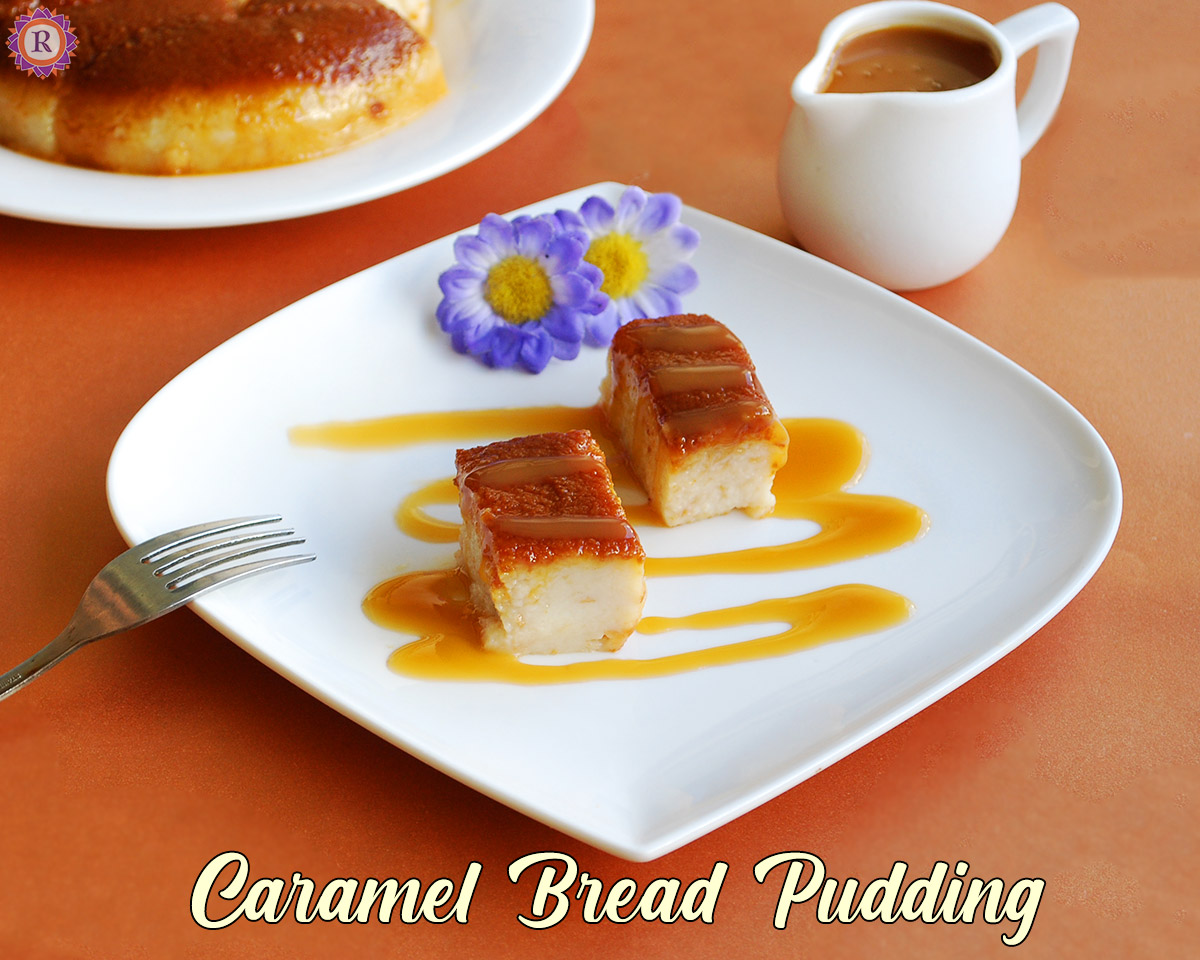 Caramel bread pudding, Eggless bread Pudding recipe Raks Kitchen