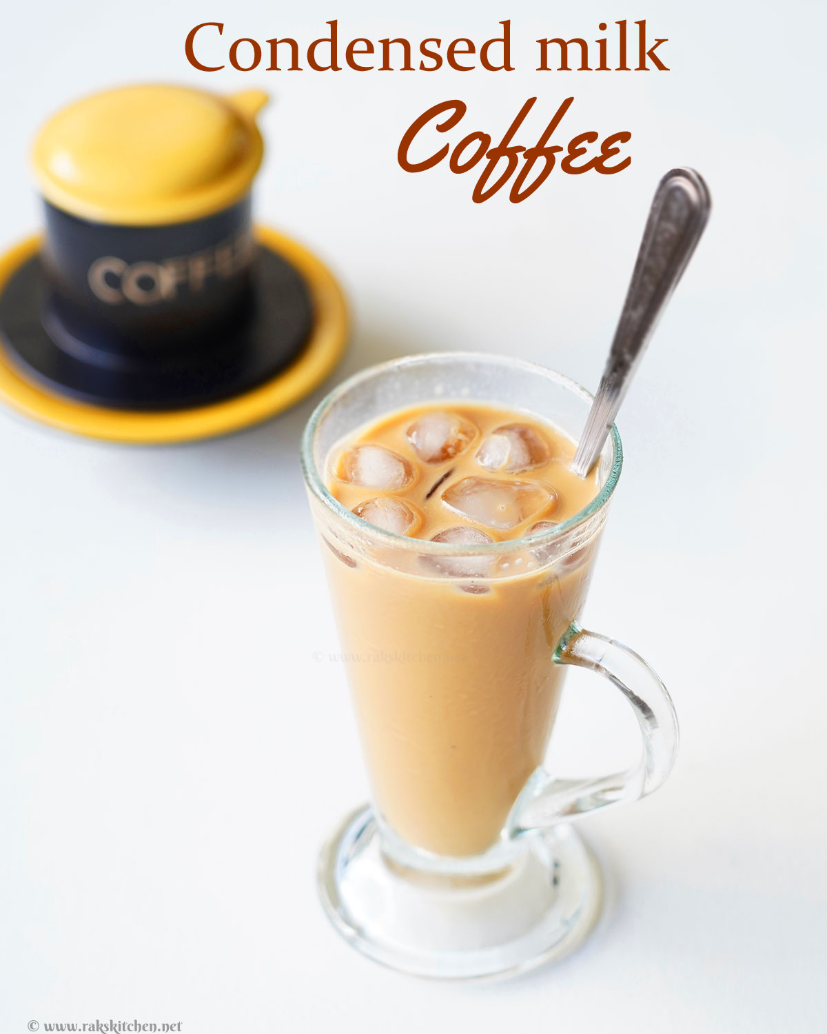 Condensed milk Coffee Vietnamese style Raks Kitchen