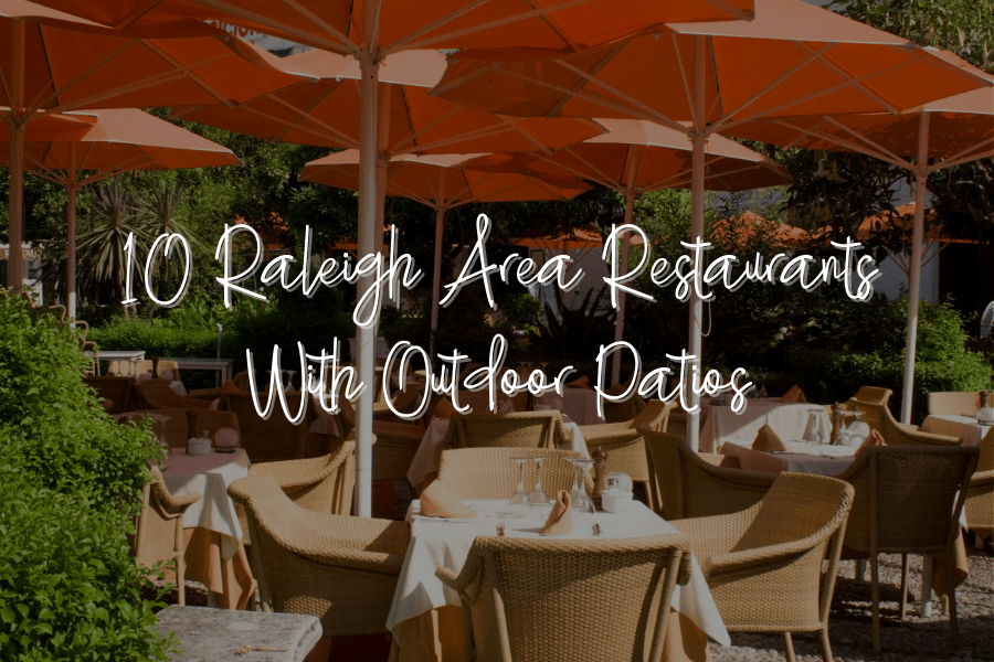 10 Raleigh Restaurants with Outdoor Patios Raleigh And Beyond Real Estate