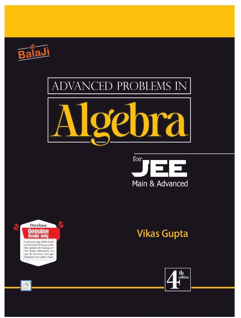 Advanced Problems in Algebra For JEE Main & Advanced 20232024 by Vikas