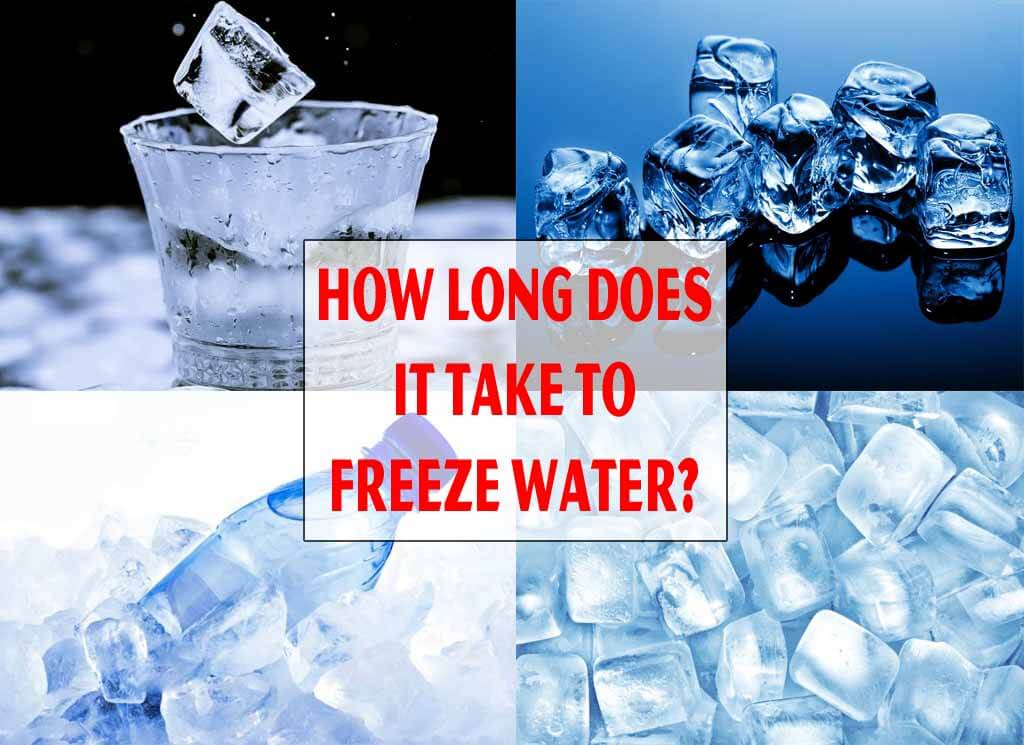 How Long Does It Take To Freeze Water