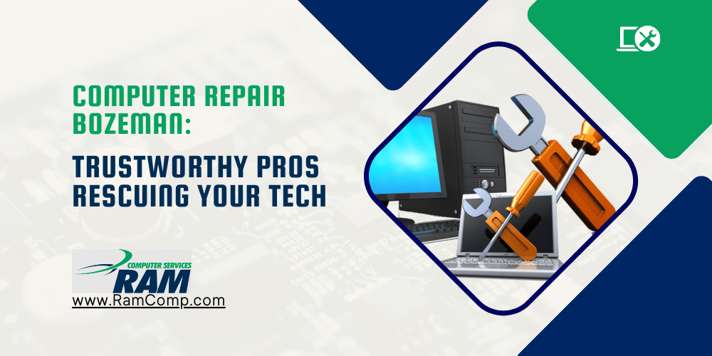 Computer Repair Bozeman Trustworthy Pros Rescuing Your Tech