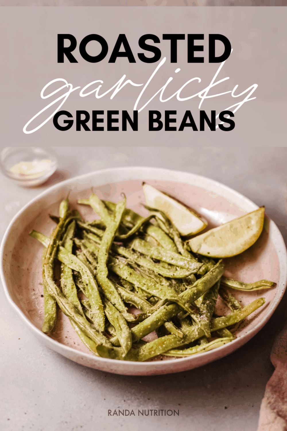 Garlic Green Beans Randa Nutrition
