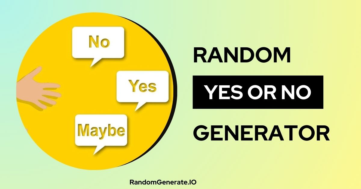 Random Yes or No Generator 💡 DecisionMaking Made Easy