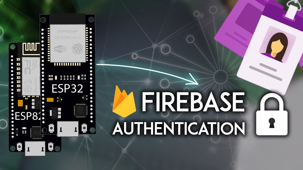 Getting Started With Esp32 And Google Firebase Esp32 Images