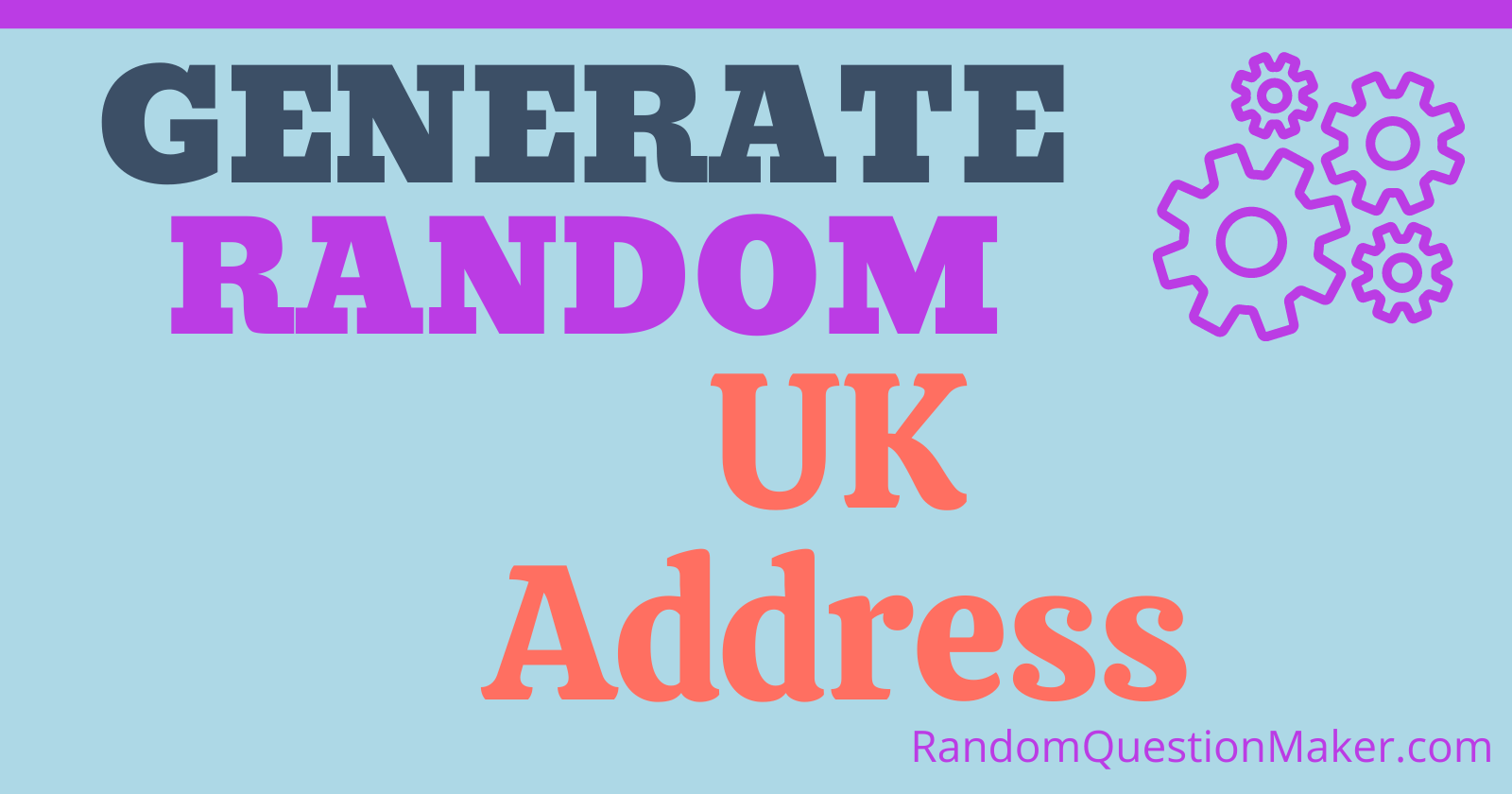 Random UK Address Generator Authentic British Addresses Instantly!