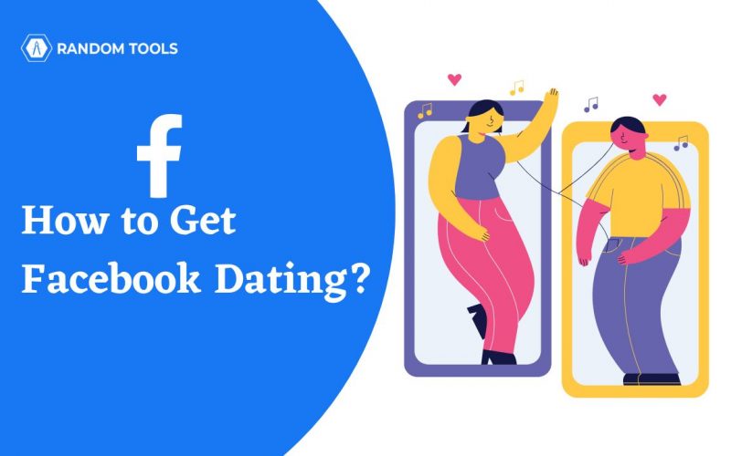 How to Get Facebook Dating in 9 Easy Steps?