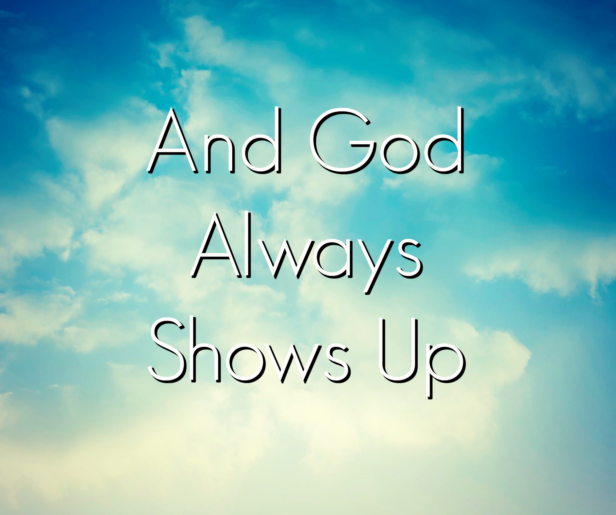 WHEN GOD SHOWS UP… Daily Manna (Coffee with Jesus)