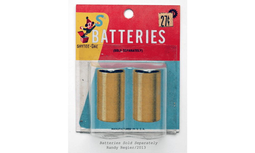 Batteries Sold Separately Randy Regier